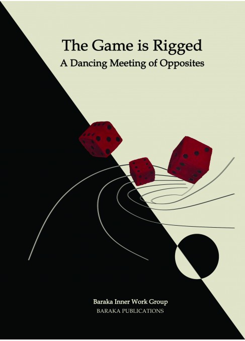 THE GAME IS RIGGED-DANCING MEETING OF OPPOSITES THE GAME IS RIGGED-DANCING MEETING OF OPPOSITES